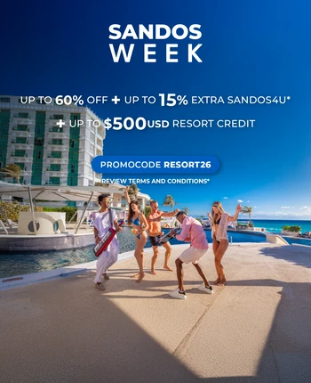 SANDOS WEEK AT SANDOS CANCUN