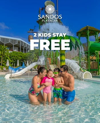 2 KIDS STAY FREE AT SANDOS PLAYACAR