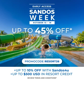 SANDOS WEEK - EARLY ACCESS AT SANDOS CARACOL